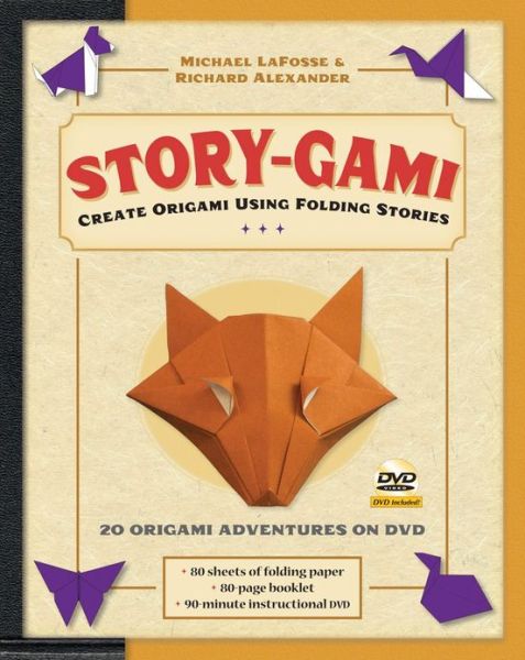 Cover for Michael G. LaFosse · Story-Gami Kit: Creating Origami Art Using Folding Stories (Book) [Edition, Book and Kit with DVD edition] (2010)