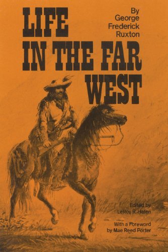 Cover for George Frederick Ruxton · Life in the Far West - American Exploration and Travel Series (Paperback Book) (1979)