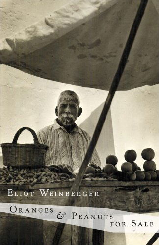 Oranges & Peanuts for Sale (New Directions Paperbook) - Eliot Weinberger - Books - New Directions - 9780811218344 - June 23, 2009