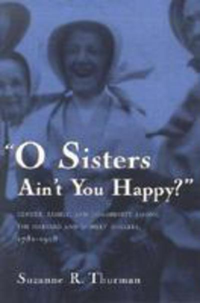 Cover for Thurman · O Sisters Ain't You Happy? (Paperback Book) (2001)