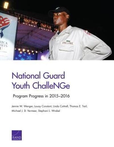 Cover for Jennie W. Wenger · National Guard Youth Challenge: Program Progress in 2015-2016 (Paperback Book) (2018)