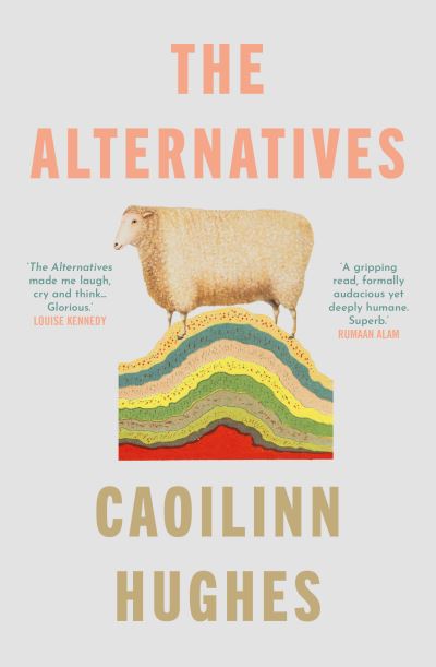 Cover for Caoilinn Hughes · The Alternatives (Paperback Book) (2025)