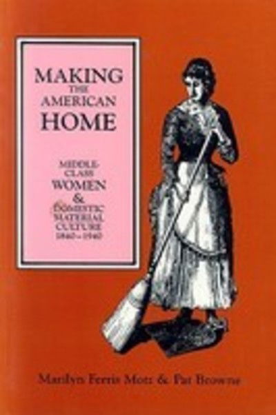 Cover for Motz · Making the Merican Home (Paperback Book) (1988)