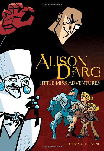 Cover for J. Torres · Alison Dare, Little Miss Adventures (Taschenbuch) (2010)