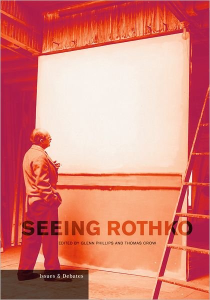Cover for Glenn Phillips · Seeing Rothko - Getty Publications - (Taschenbuch) (2022)