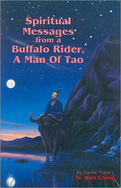 Cover for Hua-ching Ni · Spiritual Messages from a Buffalo Rider: a Man of Tao (Paperback Book) (1990)