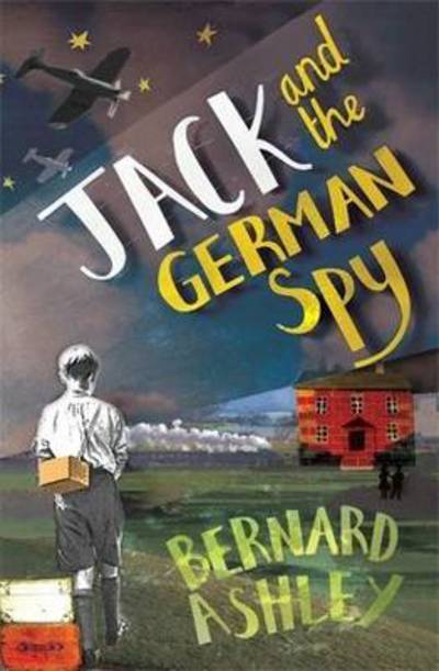 Cover for Bernard Ashley · Jack and the German Spy (Paperback Book) (2013)