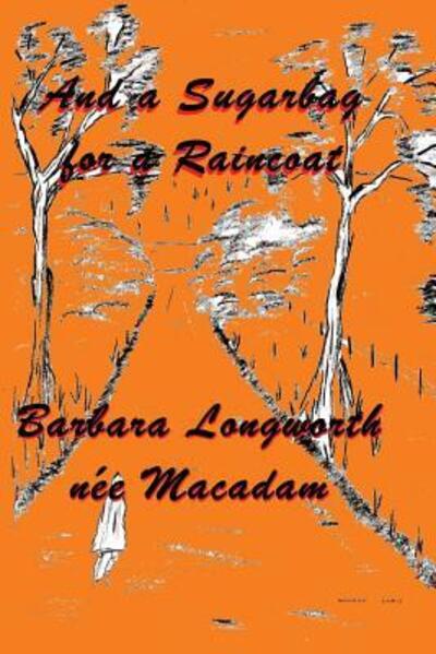 Cover for Barbara MacAdam · And a Sugarbag for a Raincoat (Paperback Book) (2016)