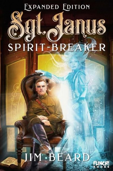 Cover for Jim Beard · Sgt. Janus Spirit-Breaker (Book) (2020)