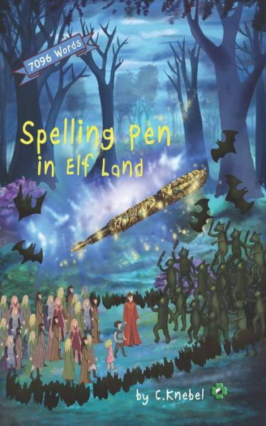 Cover for Cigdem Knebel · Spelling Pen - In Elf Land: Decodable Chapter Books - Spelling Pen (Pocketbok) (2018)