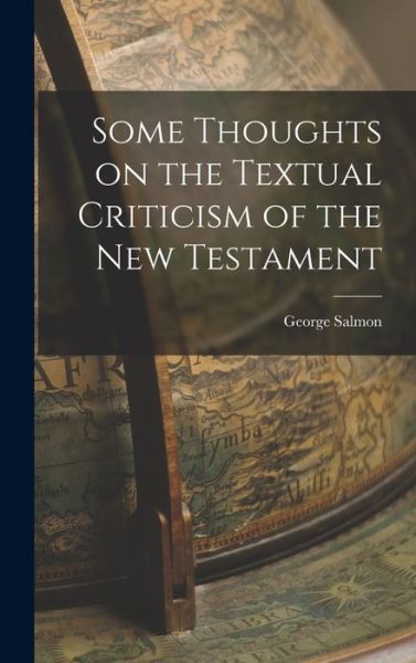 Cover for George Salmon · Some Thoughts on the Textual Criticism of the New Testament (Book) (2022)