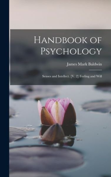 Cover for James Mark Baldwin · Handbook of Psychology (Book) (2022)