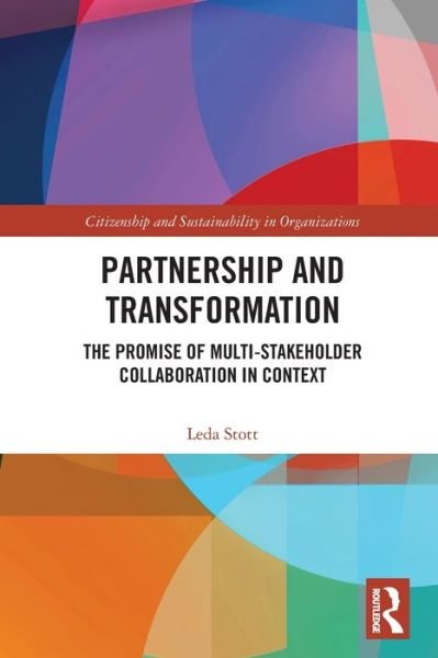 Cover for Leda Stott · Partnership and Transformation: The Promise of Multi-stakeholder Collaboration in Context - Citizenship and Sustainability in Organizations (Pocketbok) (2024)
