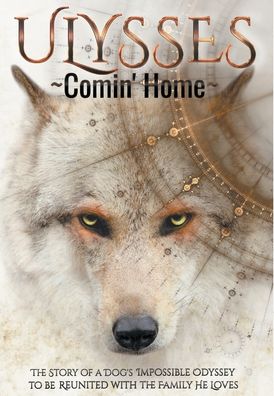 ULYSSES - Comin' Home - Simon Christopher Dew - Books - FriesenPress - 9781039103344 - May 27, 2021