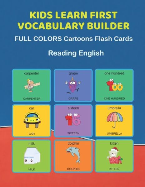 Cover for Learn and Play Education · Kids Learn First Vocabulary Builder FULL COLORS Cartoons Flash Cards Reading English (Paperback Bog) (2019)