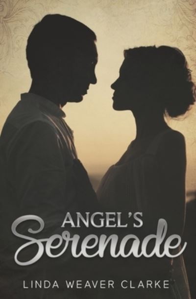 Cover for Linda Clarke · Angel's Serenade (Book) (2019)