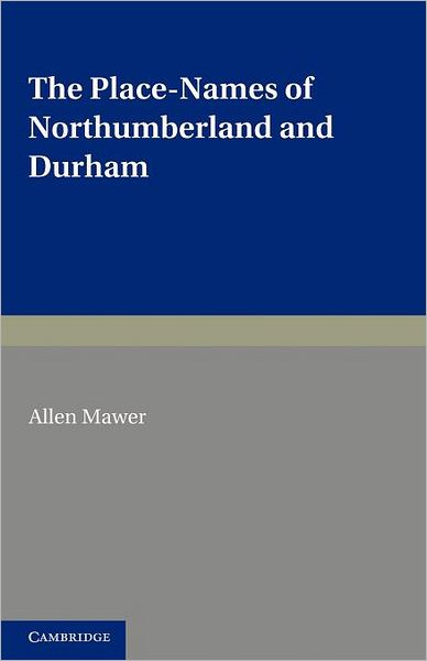 Cover for Allen Mawer · The Place-Names of Northumberland and Durham (Pocketbok) (2012)