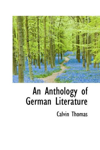 Cover for Calvin Thomas · An Anthology of German Literature (Paperback Book) (2009)