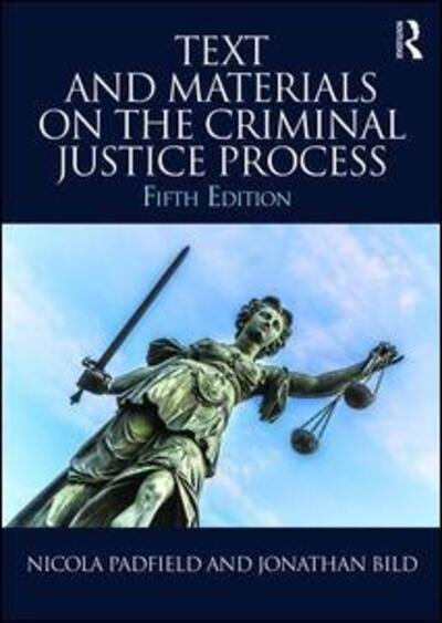 Cover for Nicola Padfield · Text and Materials on the Criminal Justice Process (Pocketbok) (2015)