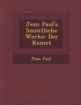 Cover for Jean Paul · Jean Paul's S Mmtliche Werke: Der Komet (Paperback Bog) (2012)
