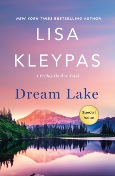 Dream Lake: A Friday Harbor Novel - Friday Harbor - Lisa Kleypas - Kirjat - St. Martin's Publishing Group - 9781250858344 - tiistai 12. heinäkuuta 2022