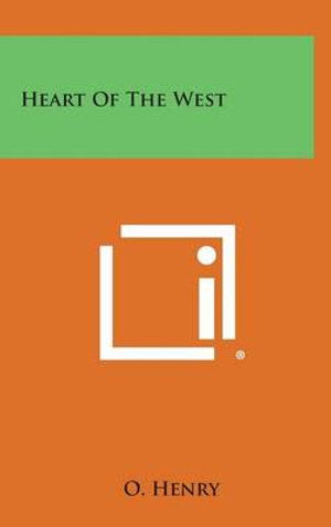 Cover for O Henry · Heart of the West (Hardcover Book) (2013)