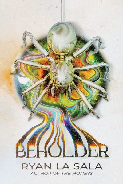 Cover for Ryan La Sala · Beholder (Hardcover Book) (2023)