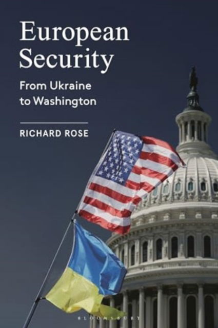 Professor Richard Rose · European Security: From Ukraine to Washington (Taschenbuch) (2025)