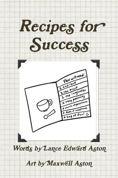 Cover for Lance Edward Aston · Recipes for Success (Paperback Book) (2016)