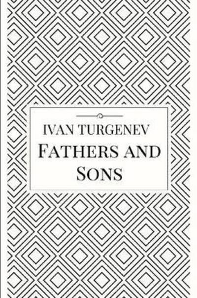 Cover for Ivan Turgenev · Fathers and Sons (Taschenbuch) (2017)
