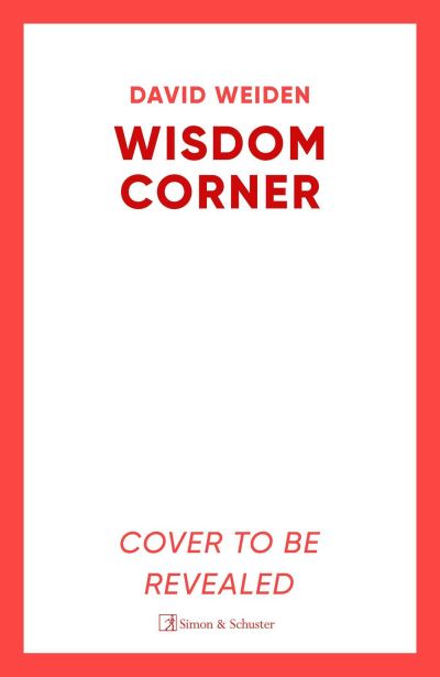 Wisdom Corner - David Heska Wanbli Weiden - Books - Simon & Schuster Ltd - 9781398509344 - July 16, 2026