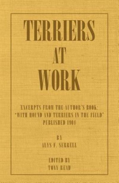 Cover for Alys F. Serrell · Terriers At Work (Pocketbok) (2007)