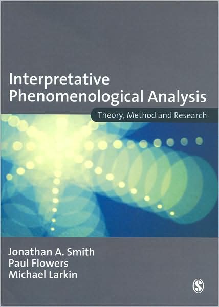 Cover for Jonathan A Smith · Interpretative Phenomenological Analysis: Theory, Method and Research (Paperback Book) (2009)