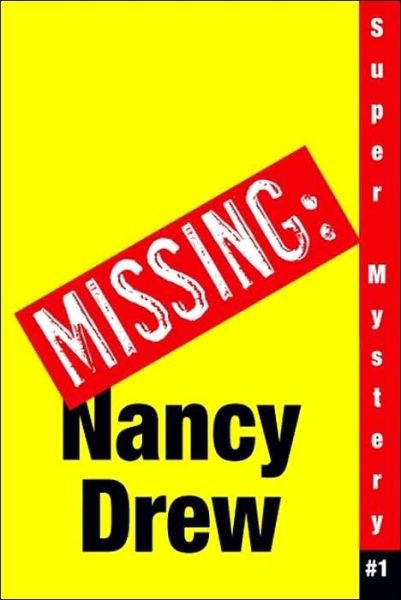 Cover for Carolyn Keene · Where's Nancy? (Nancy Drew: Girl Detective Super Mystery #1) (Paperback Book) (2005)