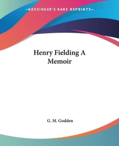 Cover for G. M. Godden · Henry Fielding a Memoir (Paperback Book) (2004)