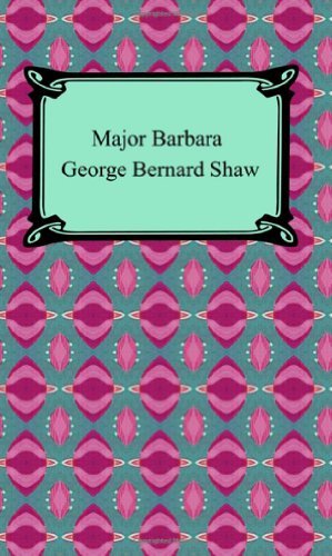 Major Barbara - George Bernard Shaw - Bøger - Digireads.com - 9781420930344 - 2007