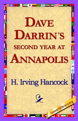 Cover for H. Irving Hancock · Dave Darrin's Second Year at Annapolis (Paperback Book) (2006)