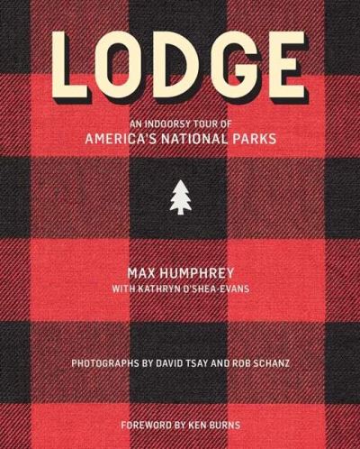 Cover for Max Humphrey · Lodge: Cool Places in the Western National Parks (Hardcover Book) (2023)