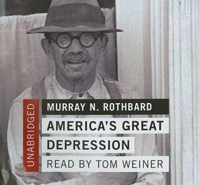 Cover for Murray N Rothbard · America's Great Depression (CD) (2008)