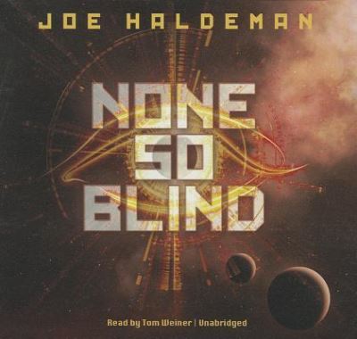 None So Blind - Joe Haldeman - Muzyka - Blackstone Audiobooks - 9781433251344 - 1 sierpnia 2012