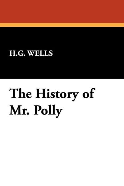 Cover for H. G. Wells · The History of Mr. Polly (Paperback Book) (2024)