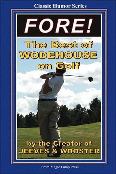 Cover for P. G. Wodehouse · Fore!: the Best of Wodehouse on Golf (Paperback Book) (2008)