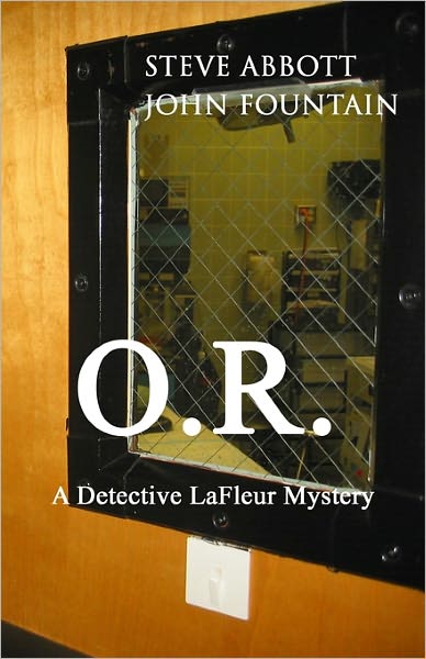 Cover for Steve Abbott · O.r.: a Detective Lafleur Mystery (Paperback Bog) (2008)