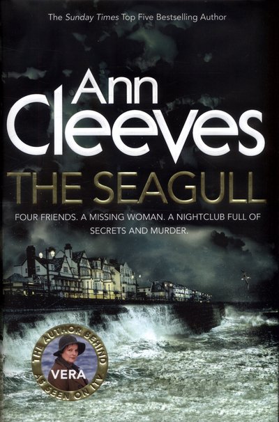 Cover for Ann Cleeves · The Seagull - Vera Stanhope (Innbunden bok) [Main Market Ed. edition] (2017)