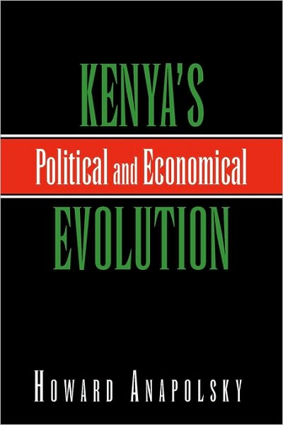 Cover for Howard Anapolsky · Kenya's Political and Economical Evolution (Paperback Book) (2010)