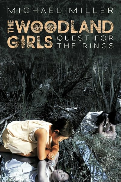 Cover for Mike Miller · The Woodland Girls: Quest for the Rings (Pocketbok) (2011)