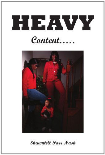 Cover for Shawntell Nash · Heavy: Content (Paperback Book) (2011)