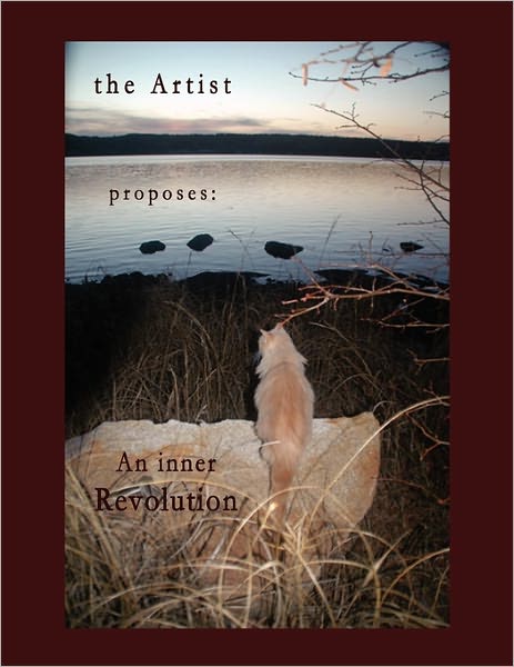 The Artist Proposes: an Inner Revolution - Sargeant - Książki - Xlibris Corporation - 9781456881344 - 31 marca 2011