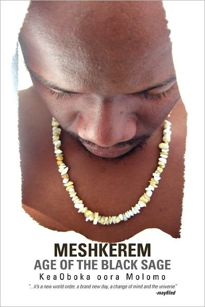 Cover for Keaoboka Oora Molomo · Meshkerem Age of the Black Sage (Paperback Book) (2011)
