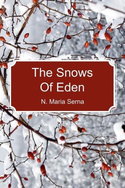 Cover for N Maria Serna · The Snows of Eden (Pocketbok) (2011)